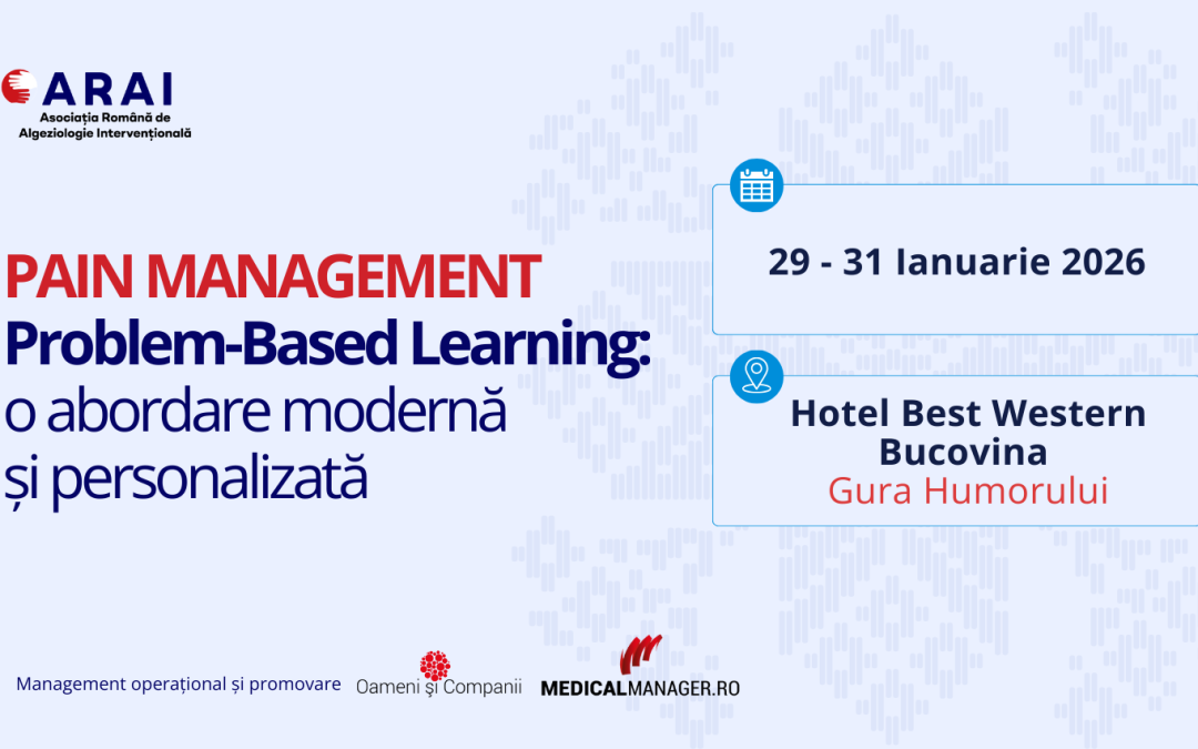 ARAI organizează cea de-a treia ediție a Conferinței „Pain Management – Problem Based Learning: o abordare modernă și personalizată”, în perioada 29–31 ian. 2026